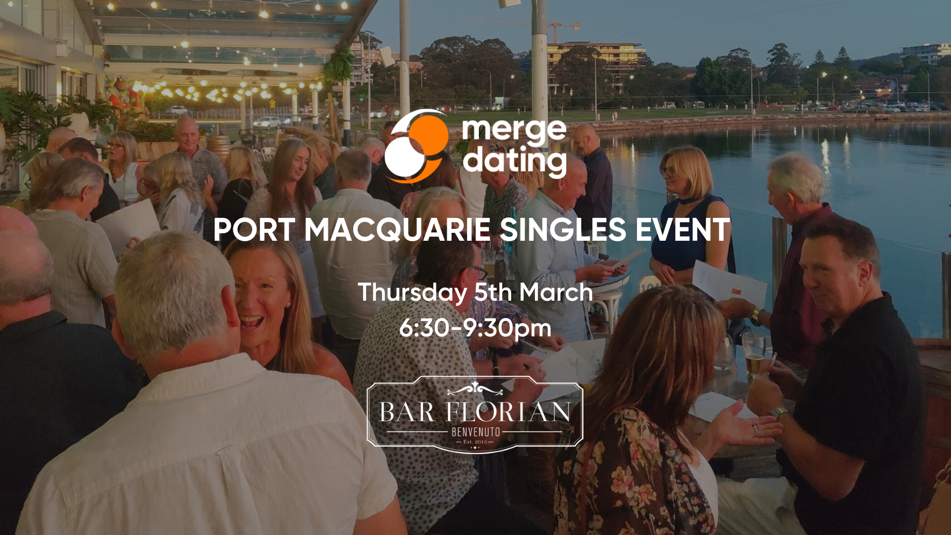 Port Macquarie Singles Event | Bar Florian | Thurs Mar 5 | Ages 50s & 60s