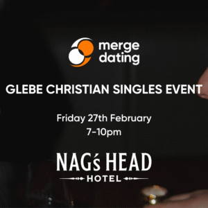 Glebe Christian Singles Event | Nag's Head | Friday 27th February