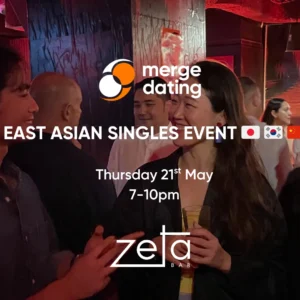 East Asian Singles Event | Zeta Bar | Thurs 21 May