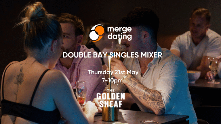 Double Bay Singles Mixer | Golden Sheaf | Thurs 21 May | 20s & 30s 12 EDITABLE WEBSITE COVERS 16