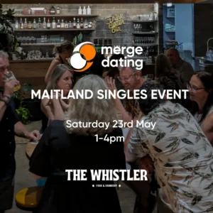 Maitland Singles Event | The Whistler | Sat 23 May | 45-60