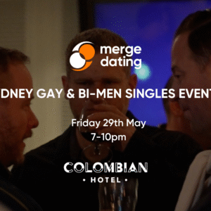 Sydney Gay & Bi-Men Singles Event | The Colombian | Friday 29th May