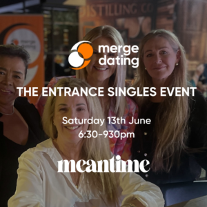 The Entrance | Singles Event | Meantime | Saturday 13th June | 50-65