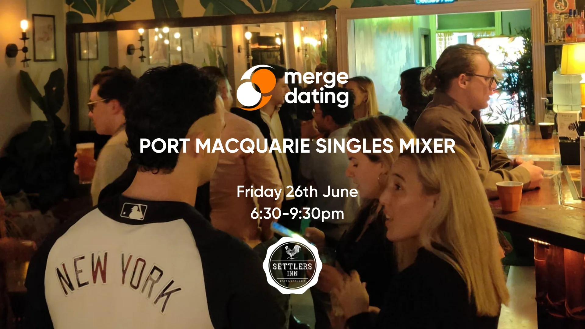 Port Macquarie | Singles Mixer | Settler’s Inn | Friday 26th June | 20s & 30s