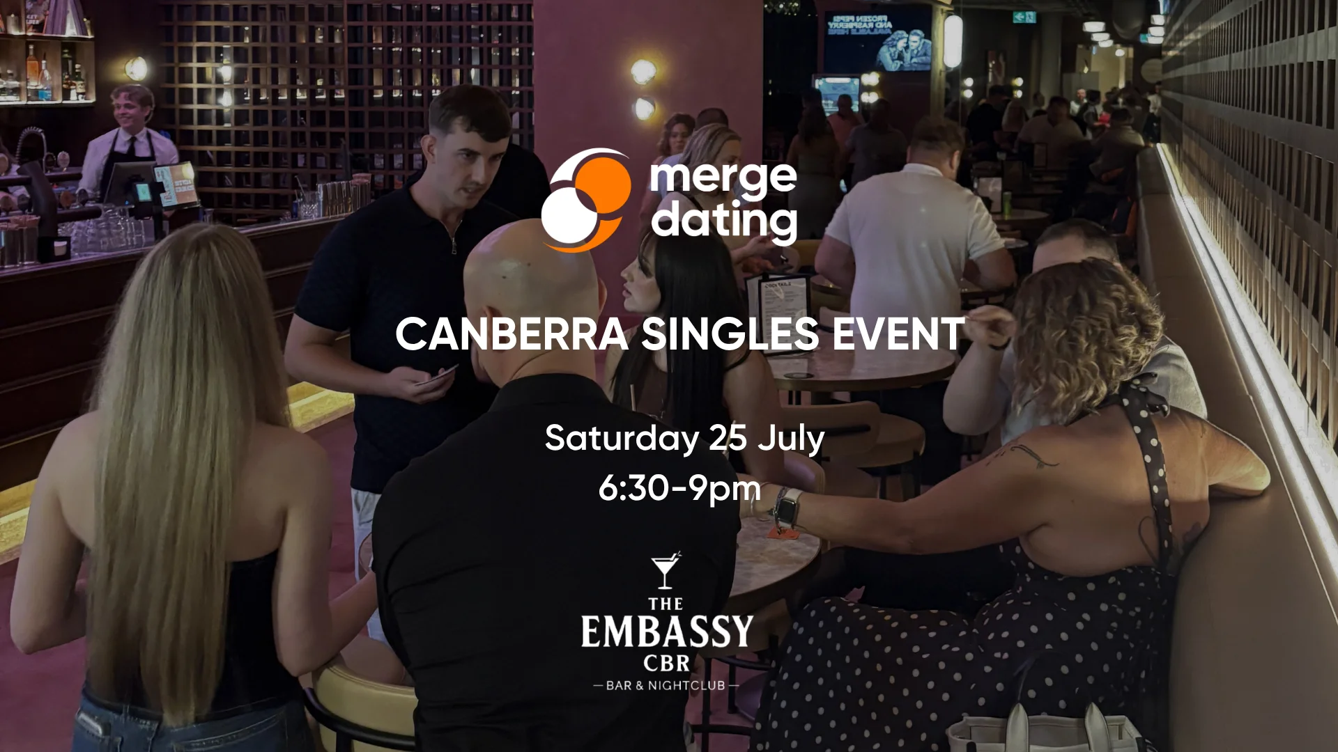 Canberra | Singles Event | Embassy Bar | Saturday 25th July | 35-45