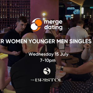 Older Women Younger Men Singles Event | The Bristol | Wednesday 15th July | Women over 40, Men under 40