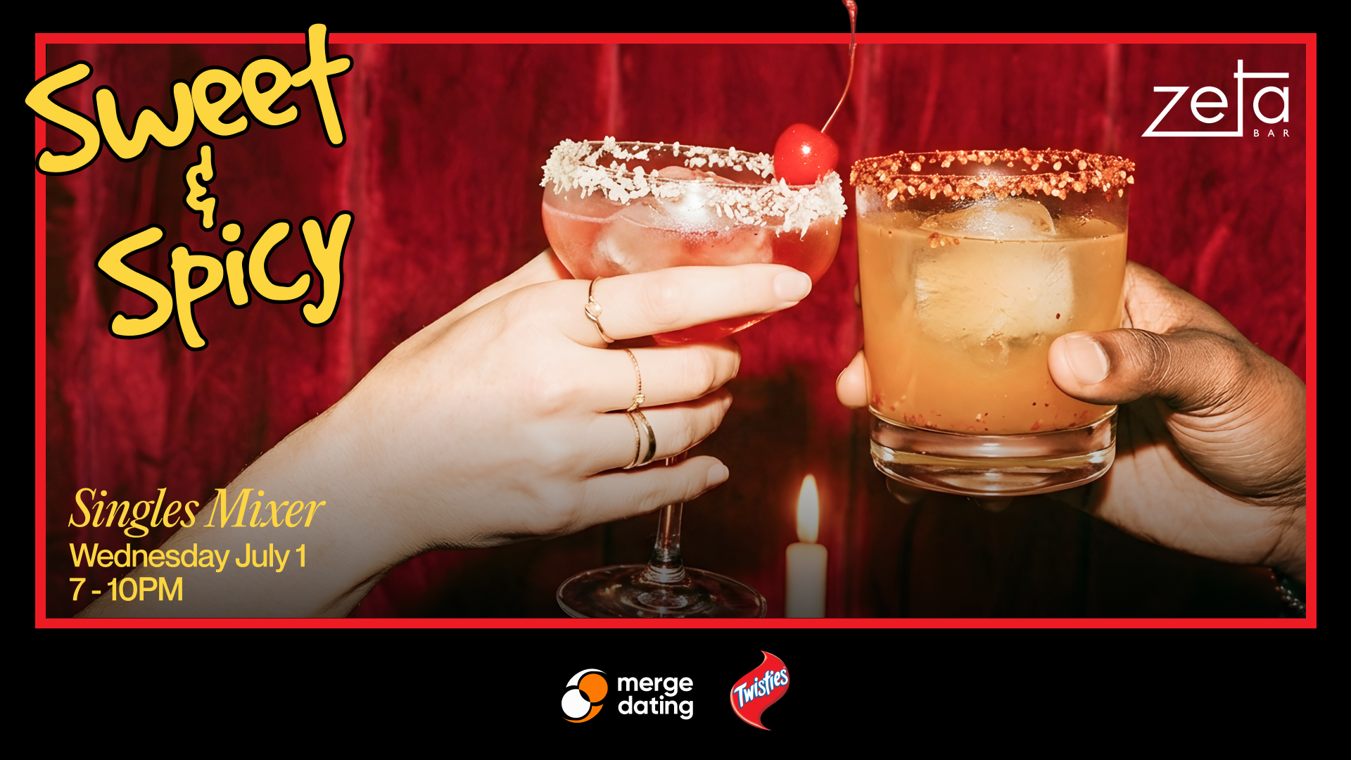 Merge x Twisties Sweet & Spicy Singles Mixer | Zeta Bar | Wednesday 1st July