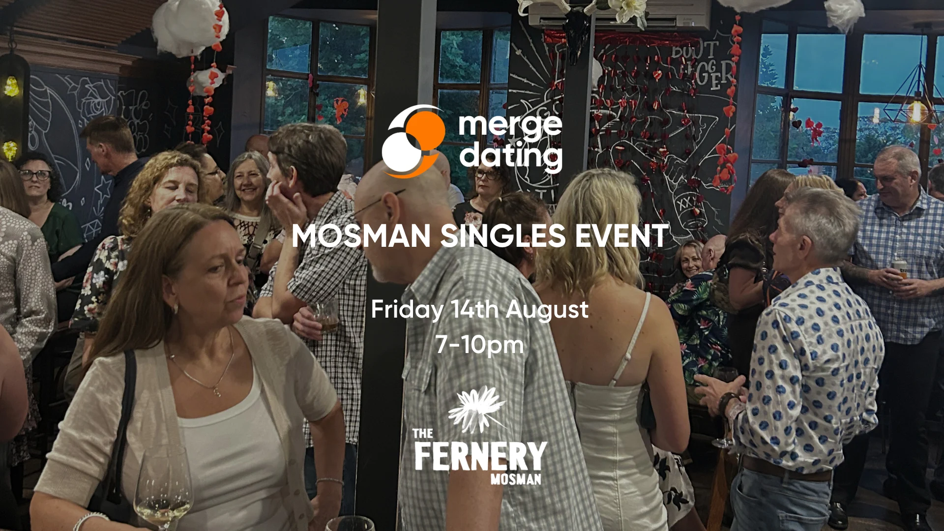 Mosman | Singles Event | The Fernery | Friday 14th August | 50s & 60s