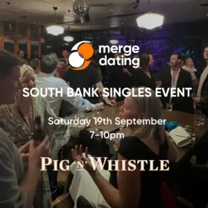 South Bank Singles Event | Pig & Whistle | Saturday 19th September | 35-49