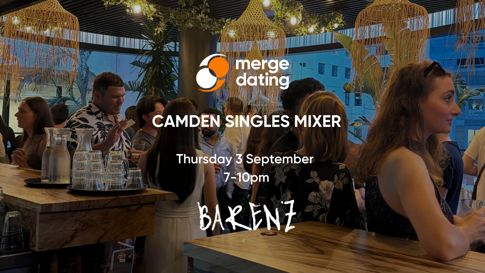Camden Singles Mixer | Barenz | Thursday 3rd September | 20s & 30s