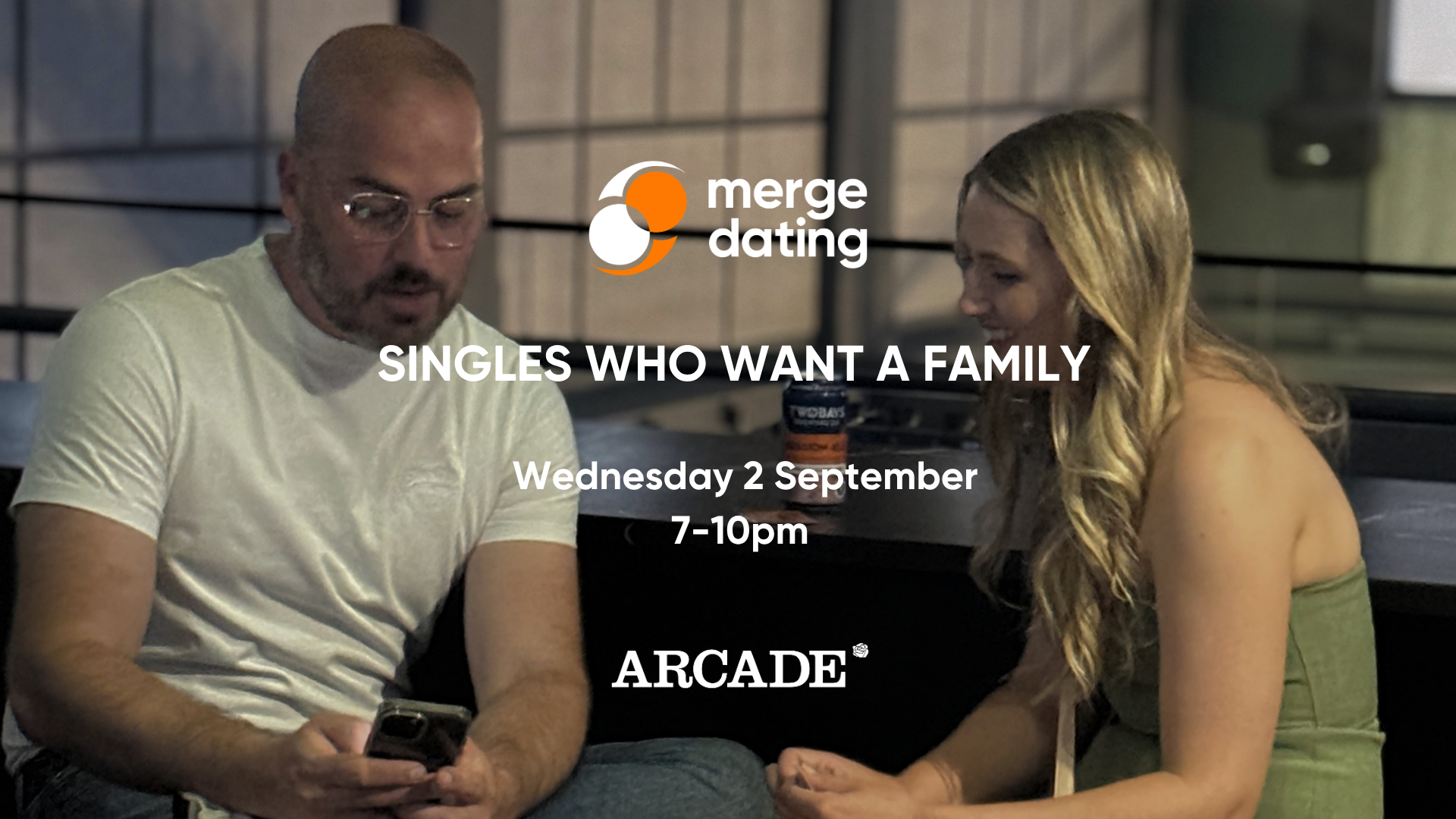 Singles Who Want a Family | Arcade Bar & Club | Wednesday 2nd September