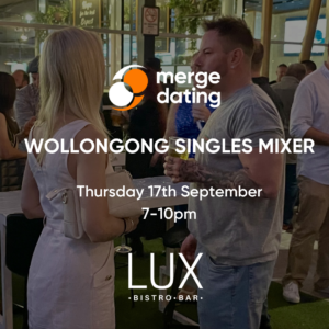 Wollongong | Singles Mixer | Lux Bistro Bar | Thursday 17th September | 30s & 40s