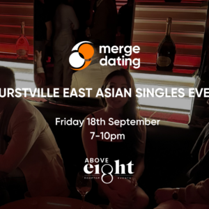 Hurstville East Asian Singles Event | Above 8 Rooftop Bar | Friday 18th September