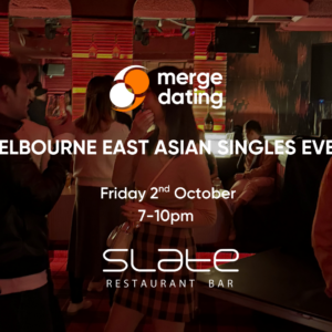 Melbourne | East Asian Singles Event | Slate Bar | Friday 2nd October