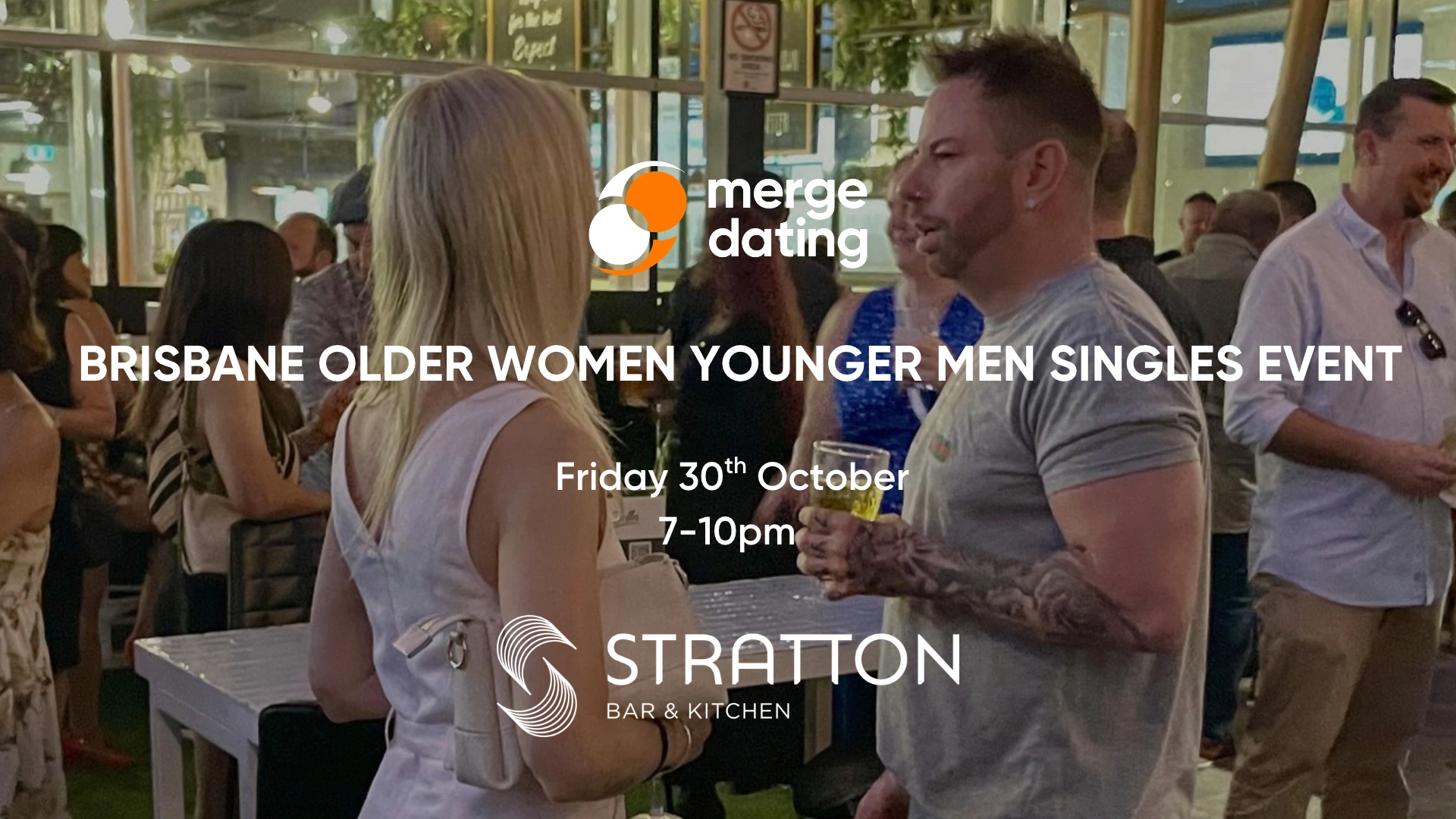 Brisbane | Older Women Younger Men Singles Event | Stratton Bar & Kitchen | Friday 30th October | 40/40