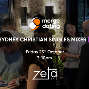 Sydney | Christian Singles Mixer | Zeta Bar | Friday 23rd October | 40 & Over
