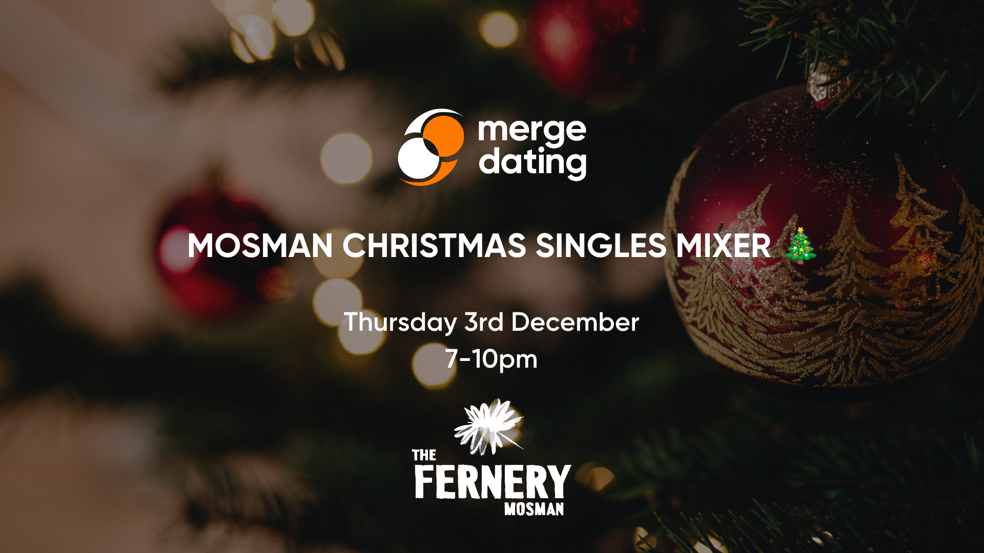 Mosman | Christmas Singles Mixer | The Fernery | Thursday 3rd December | 40-55