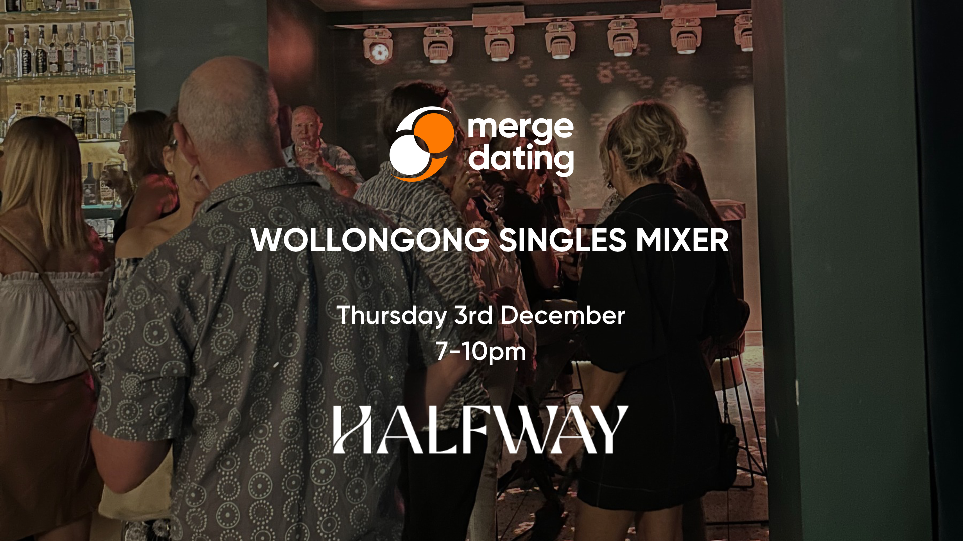 Wollongong | Singles Mixer | Halfway Bar | Thursday 3rd December | 50s & 60s