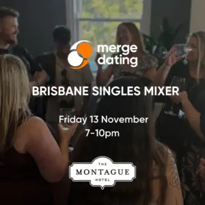 Brisbane | Singles Mixer | Montague Hotel | Friday 13th November | 30-40